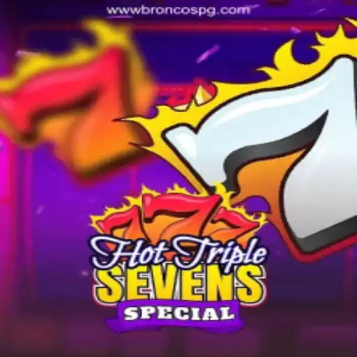 Explore the Exciting World of HotTripleSevensSpecial at BRONCOSPG Oficial