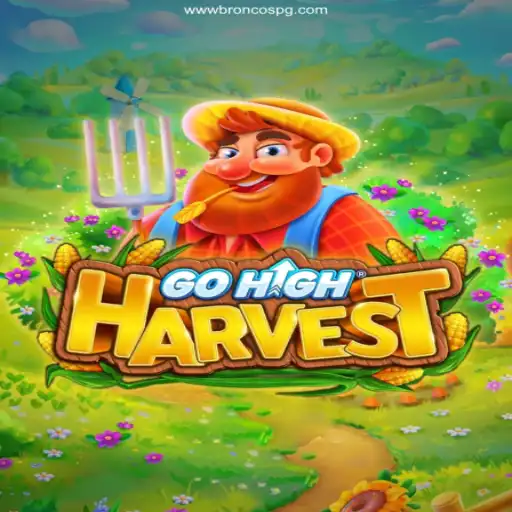 Discover the Thrilling World of GoHighHarvest: A Complete Guide