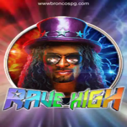 RaveHigh: Dive into the Ultimate Gaming Experience with BRONCOSPG Oficial 💯️ - O melhor cassino online do Brasil